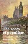 Brian Elliott - Roots of Populism