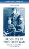 Linda Maynard, Penny Summerfield - Brothers in the Great War