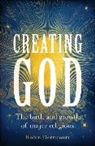 Robin Derricourt - Creating God