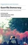 Peter Bloom, Owain Smolovic Jones, Jamie Woodcock - Guerrilla Democracy