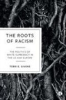 Terri E. Givens, Terri Givens, Terri E Givens, Terri E. Givens - Roots of Racism