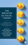 Steve Woolgar, Claes-Fredrik (Uppsala University Helgesson, David Moats, David (Linkoeping University) Moats, David (University of Helsinki) Moats, Else Vogel... - Imposter as Social Theory