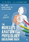 Jennifer Boore, Boore Jennifer, Neal Cook, Neal Shepherd Cook, Cook Neal, Andrea Shepherd... - Nurse''s Anatomy and Physiology Colouring Book