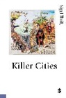 Nigel Thrift, Nigel Thrift - Killer Cities