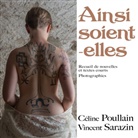 Célin Poullain, Céline Poullain, Vincent Sarazin - Ainsi soient-elles