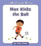 Cecilia Minden, Rachael McLean - Max Kicks the Ball