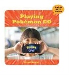 Josh Gregory - Playing Pokémon Go