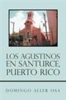 Domingo Aller Osa - Los Agustinos En Santurce, Puerto Rico