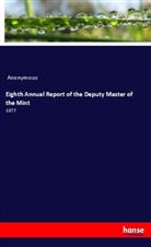 Anonymous - Eighth Annual Report of the Deputy Master of the Mint
