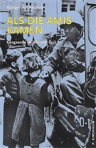 Rüdiger von Reichert - Als die Amis kamen
