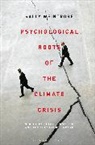 Sally Weintrobe, Sally (Psychoanalyst Weintrobe, Weintrobe Sally, Esther Rashkin, Peter L. Rudnytsky - Psychological Roots of the Climate Crisis