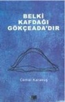 Cemal Karakus - Belki Kafdagi Gökceadadir