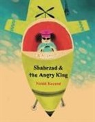 Nahid Kazemi - Shahrzad and the Angry King