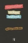 Erkan Balci, Elif Nur - Erdemi Kesfetmek