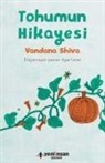 Vandana Shiva - Tohumun Hikayesi