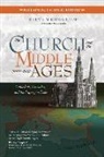 Steve Weidenkopf, Mike Aquilina - The Church and the Middle Ages (1000-1378)