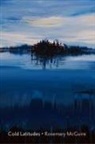 Rosemary McGuire - Cold Latitudes