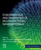 Ann Rose Abraham, Ann Rose (Assistant Professor Abraham, Nandakumar Kalarikkal, Nandakumar (Director Kalarikkal, Nandakumar (Professor and Director Kalarikkal, Kalarikkal Nandakumar... - Fundamentals and Properties of Multifunctional Nanomaterials