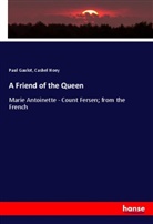 Pau Gaulot, Paul Gaulot, Cashel Hoey - A Friend of the Queen