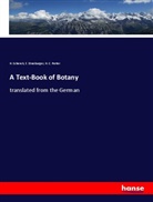 H C Porter, H. C. Porter, Schenck, H. Schenck, Strasburger, E. Strasburger - A Text-Book of Botany