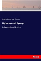 Stephe Gwynn, Stephen Gwynn, Hugh Thomson - Highways and Byways