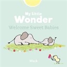Mack Gageldonk, Mack van Gageldonk, Mack van Gageldonk, Mack Gageldonk, Mack van Gageldonk, Mack van Gageldonk - My Little Wonder. Welcome Sweet Baby
