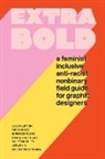 Josh Halstead, Elle Lupton, Elle Tobias Lupton, Ellen Lupton, Jennife Tobias, Jennifer Tobias - Extra Bold