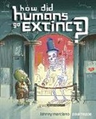 Johnny Marciano, Paul Hoppe - How Did Humans Go Extinct?