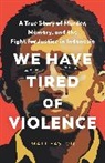 Matt Easton, Easton Matt - We Have Tired of Violence