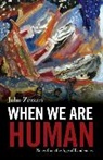 John Zerzan, Zerzan John - When We Are Human