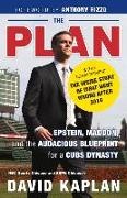 David Kaplan - The Plan Epstein, Maddon, and the Audacious Blueprint for a Cubs Dynasty