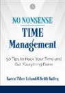 Keith Bailey, Keith (Keith Bailey) Bailey, Karen Leland, Karen (Karen Leland) Leland, Karen (Karen Leland) Bailey Leland - No Nonsense: Time Management