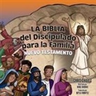 Chris Chavez - La Biblia del Discipulado para la Familia