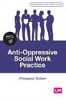 Prospera Tedam, Tedam Prospera, Prospera Tedam - Anti-Oppressive Social Work Practice