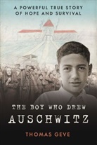 Thoma Geve, Thomas Geve, Geve Thomas, Charlie Inglefield - The Boy Who Drew Auschwitz