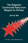 John D Bell, John D. Bell, Rory Madge - The Bulgarian Communist Party from Blagoev to Zhivkov