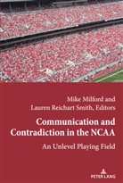 Andrew C. Billings, Andrew C Billings et al, Marie Hardin, Milford, Milford, Mik Milford... - Communication and Contradiction in the NCAA