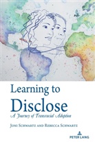 Jon Schwartz, Joni Schwartz, Rebecc Schwartz, Rebecca Schwartz - Learning to Disclose