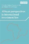 Yenkong Ngangjoh Mbengue Hodu, Yenkong Ngangjoh Hodu, Makane Moise Mbengue, Makane Moïse Mbengue - African Perspectives in International Investment Law