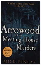 Mick Finlay - Arrowood and the Meeting House Murders