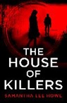 Samantha Lee Howe - The House of Killers