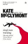 Kate McClymont - Dead Man Walking: The Murky World of Michael McGurk and Ron Medich