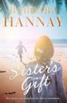Barbara Hannay - The Sister’s Gift