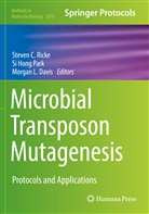 Morgan L. Davis, S Hong Park, Si Hong Park, Morgan L Davis, Si Hong Park, Steven C Ricke... - Microbial Transposon Mutagenesis