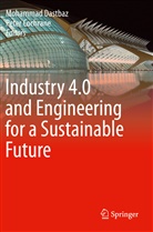 Cochrane, Cochrane, Peter Cochrane, Mohamma Dastbaz, Mohammad Dastbaz - Industry 4.0 and Engineering for a Sustainable Future
