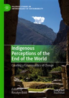 Rosaly Bold, Rosalyn Bold - Indigenous Perceptions of the End of the World