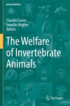 Claudi Carere, Claudio Carere, Mather, Mather, Jennifer Mather - The Welfare of Invertebrate Animals