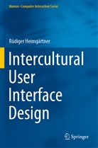 RÃ¼diger HeimgÃ¤rtner, Rüdiger Heimgärtner - Intercultural User Interface Design