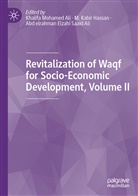 Abd elrahman Elzahi Saaid Ali, Khalifa Mohamed Ali, Abd elrahman Elzahi Saaid Ali, M. Kabir Hassan, Kabir Hassan, M Kabir Hassan - Revitalization of Waqf for Socio-Economic Development, Volume II