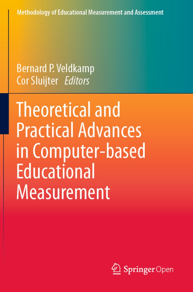 Bernar P Veldkamp, Bernard P Veldkamp, Sluijter, Sluijter, Cor Sluijter, … - Theoretical and Practical Advances in Computer-based Educational Measurement